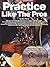 Practice Like The Pros