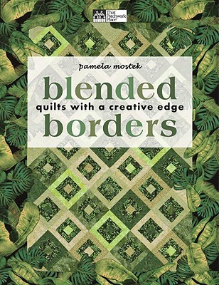 Blended Borders: Quilts with a Creative Edge (Paperback)