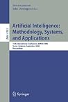 Artificial Intelligence: Methodology, Systems, and Applications: 12th International Conference, AIMSA 2006, Varna, Bulgaria, September 12-15, 2006, ... (Lecture Notes in Computer Science, 4183)