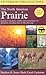 A Field Guide to the North American Prairie by Stephen R. Jones