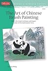 The Art of Chinese Brush Painting (Artist's Library)