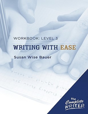 Writing With Ease: Workbook - Level 3 (Paperback)