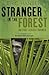 Stranger in the Forest by Eric Hansen Stranger in the Forest by Eric Hansen