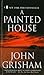 A Painted House by John Grisham