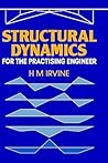 Structural Dynamics for the Practising Engineer