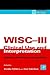 WISC-III Clinical Use and Interpretation: Scientist-Practitioner Perspectives (Practical Resources for the Mental Health Professional)