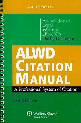 ALWD Citation Manual: A Professional System of Citation