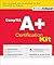 Comptia A+ Certification Kit by Charles J. Brooks