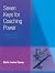 Seven Keys to Coaching Power: An Application Handbook for Leaders on the Front Line