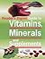 Guide to Vitamins, Minerals and Supplements by reader-s-digest