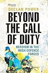 Beyond the Call of Duty by Declan Power