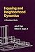 Housing and Neighborhood Dynamics: A Simulation Study (Harvard Economic Studies)