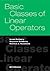 Basic Classes of Linear Operators