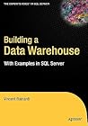 Building a Data Warehouse: With Examples in SQL Server (Expert's Voice)