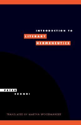 Introduction to Literary Hermeneutics (Literature, Culture, Theory, Series Number 9)