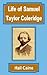 Life of Samuel Taylor Coleridge