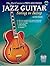The 21st Century Pro Method: Jazz Guitar -- Swing to Bebop, Book & Online Audio