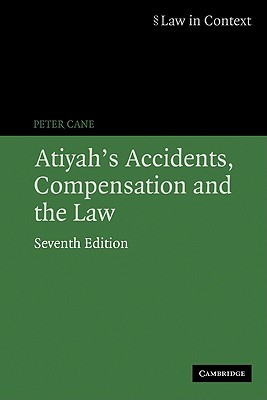 Atiyah's Accidents, Compensation and the Law (Law in Context)