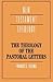 Theology of the Pastoral Le...