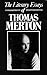 The Literary Essays of Thomas Merton by Patrick Hart