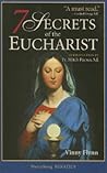 The 7 Secrets of the Eucharist The 7 Secrets of the Eucharist