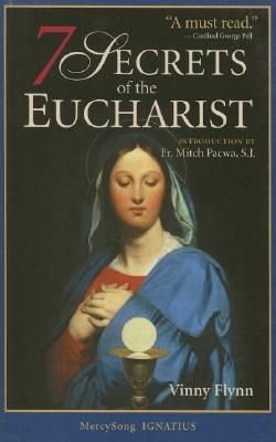 The 7 Secrets of the Eucharist (Paperback)