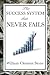 The Success System That Never Fails by W. Clement Stone