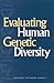 Evaluating Human Genetic Diversity