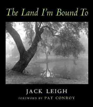 The Land I'm Bound To: Photographs (Hardcover)