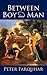 Between Boy And Man
