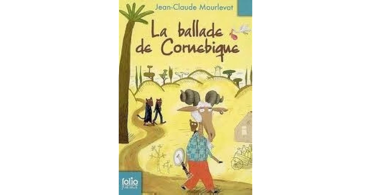La Ballade De Cornebique Fiche De Lecture