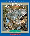 Bobcats (True Books) Bobcats (True Books)