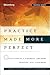 Practice Made (More) Perfect by Mark C. Tibergien