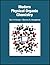 Modern Physical Organic Chemistry by Eric V. Anslyn