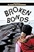 Broken Bonds by Alaina Richardson