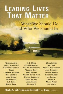 Leading Lives That Matter: What We Should Do and Who We Should Be (Paperback)