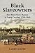 Black Slaveowners: Free Bla...