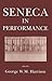 Seneca in Performance