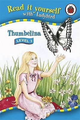 Read It Yourself Level 3 Thumbelina (Hardcover)