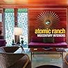 Atomic Ranch Midcentury Interiors by Michelle Gringeri-Brown