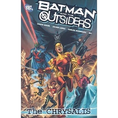 Batman And The Outsiders The Chrysalis Batman And The Outsiders The Chrysalis