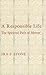 A Responsible Life by Ira F. Stone
