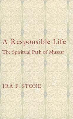 A Responsible Life: The Spiritual Path of Mussar