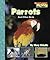 Parrots And Other Birds (Scholastic News Nonfiction Readers)