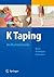 K Taping: An Illustrated Guide - Basics - Techniques - Indications