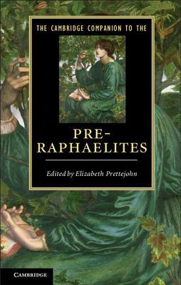 The Cambridge Companion to the Pre-Raphaelites (Paperback)