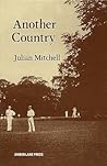Another Country by Julian Mitchell Another Country by Julian Mitchell