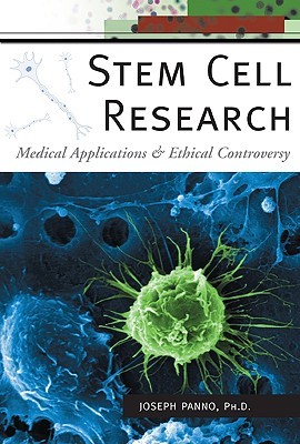 Stem Cell Research: Medical Applications And Ethical Controversy (The New Biology)