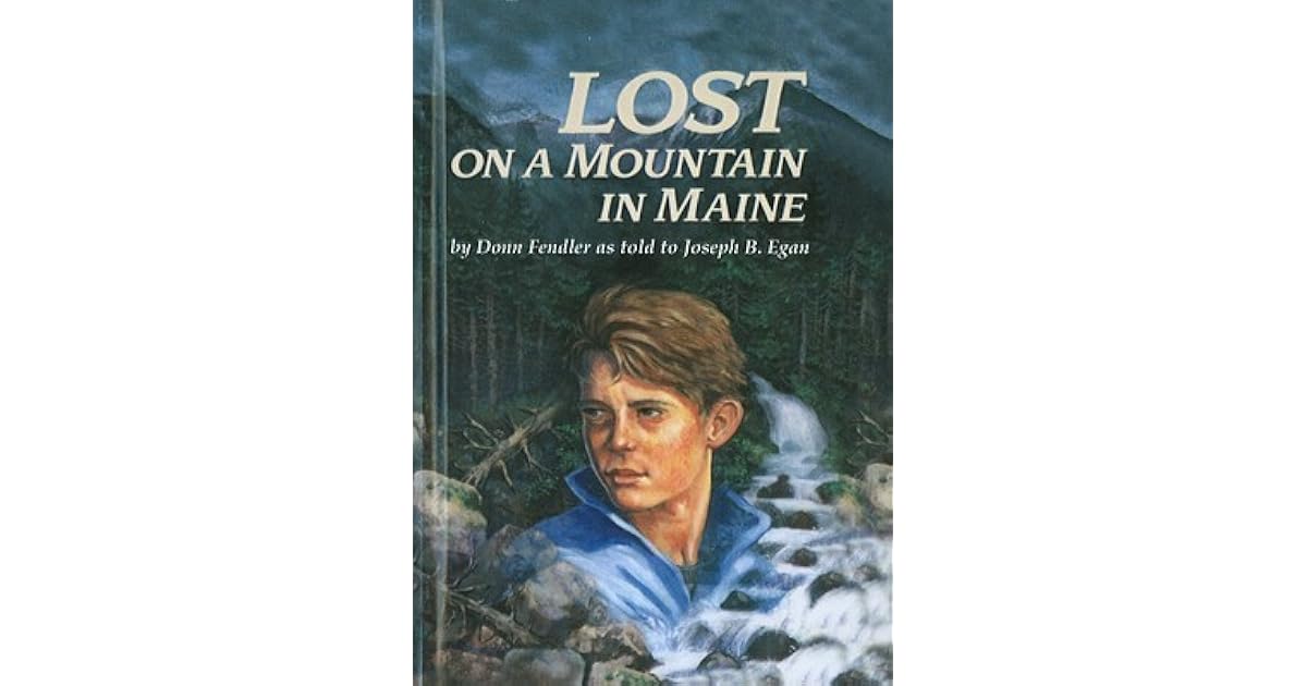 Lost on a Mountain in Maine by Donn Fendler