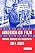 America on Film: Modernism,...